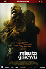 Miasto gniewu Cały Film (2005) - Vider • Filmy-Vider.pl