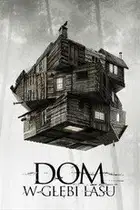 Dom w głębi lasu Cały Film (2012) - Vider • Filmy-Vider.pl