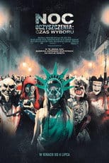 Noc Oczyszczenia: Czas Wyboru Cały Film (2016) - Vider • Filmy-Vider.pl