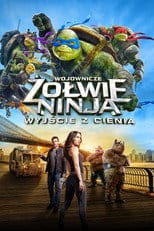 Wojownicze Żółwie Ninja: Wyjście z cienia Cały Film (2016) - Vider • Filmy-Vider.pl