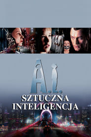 A.I. Sztuczna inteligencja Cały Film (2001) Online - Gdzie Obejrzeć