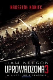 Uprowadzona 3 Cały Film (2014) - Vider • Filmy-Vider.pl