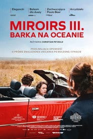 MIROIRS 3. Barka na oceanie Cały Film (2025) - Vider • Filmy-Vider.pl