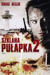 Szklana pułapka 2 Cały Film (1990) - Vider • Filmy-Vider.pl