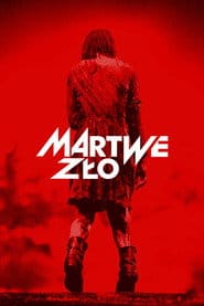 Martwe zło Cały Film (2013) - Vider • Filmy-Vider.pl