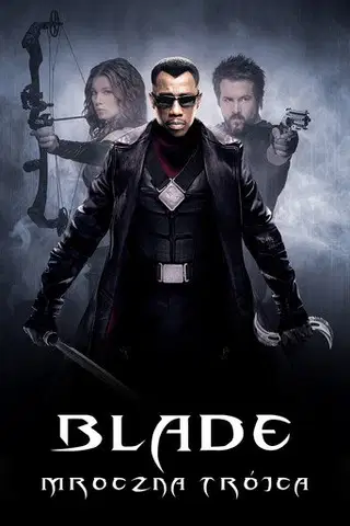 Blade: Mroczna Trójca Cały Film (2004) - Vider • Filmy-Vider.pl