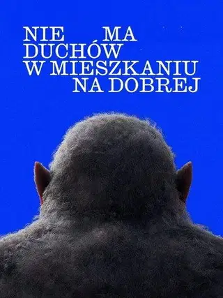 Nie ma duchów w mieszkaniu na Dobrej Cały Film (2026) - Vider • Filmy-Vider.pl
