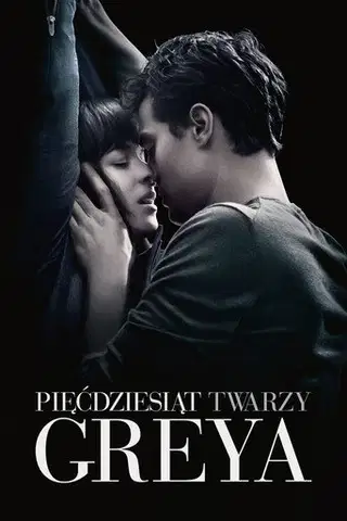 Pięćdziesiąt twarzy Greya Cały Film (2015) - Vider • Filmy-Vider.pl