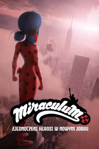 Świat Miraculum: Zjednoczeni herosi w Nowym Jorku Cały Film (2020) - Vider • Filmy-Vider.pl