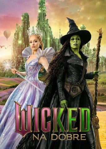 Wicked: na dobre Cały Film (2025) - Vider • Filmy-Vider.pl